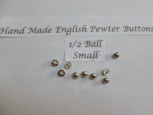 Load image into Gallery viewer, Pewter Buttons.