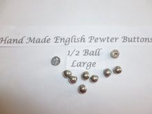 Load image into Gallery viewer, Pewter Buttons.